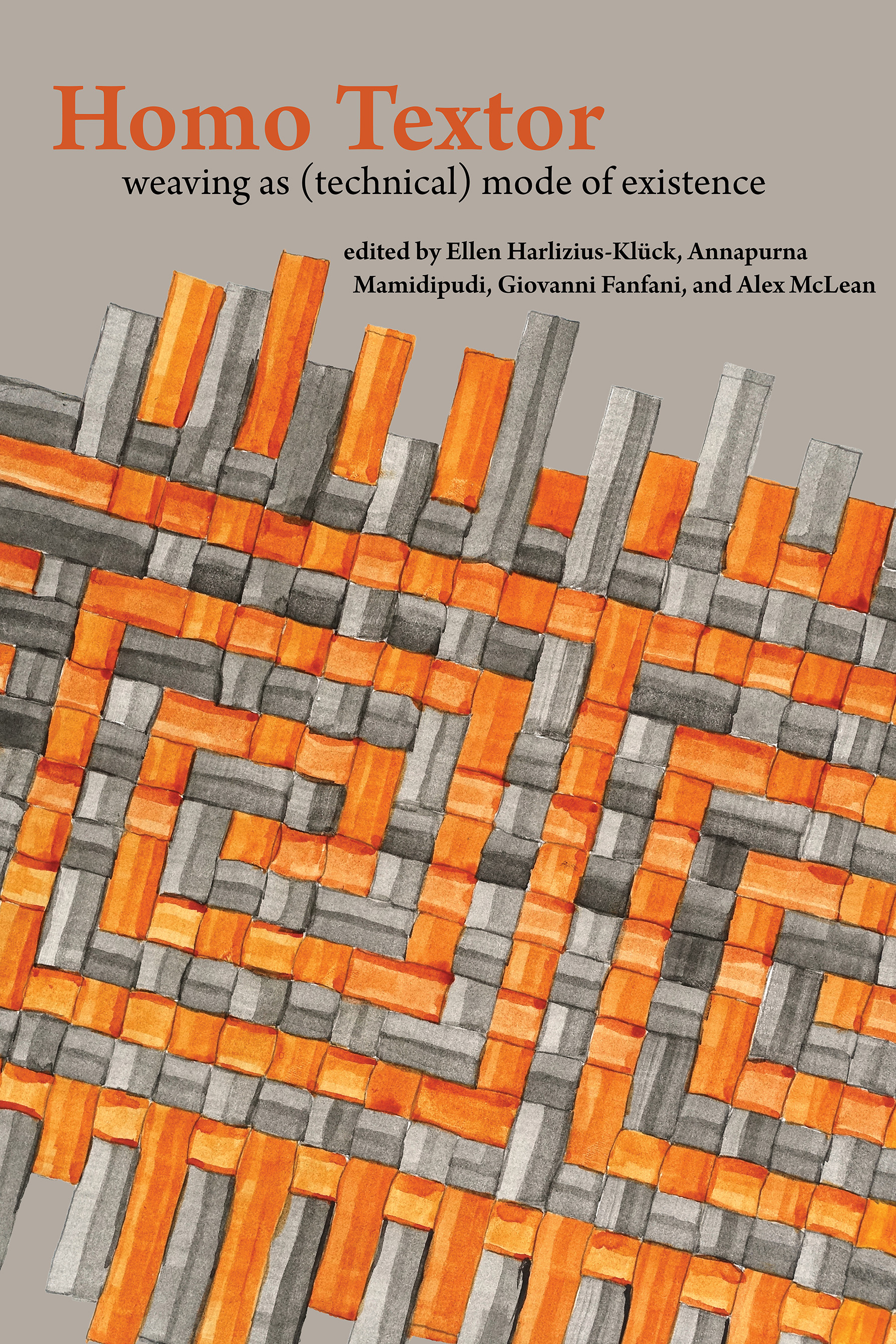 cover for Homo Textor: Weaving As (Technical) Mode of Existence